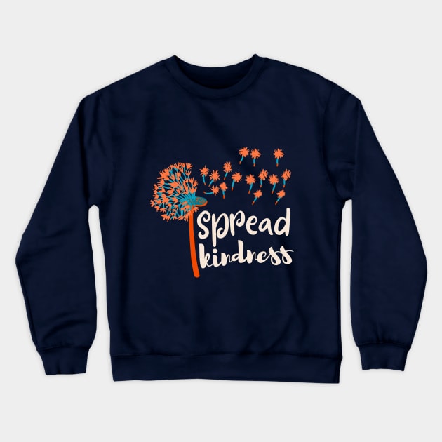 spread kindness Crewneck Sweatshirt by Drawab Designs